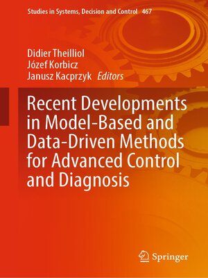 cover image of Recent Developments in Model-Based and Data-Driven Methods for Advanced Control and Diagnosis